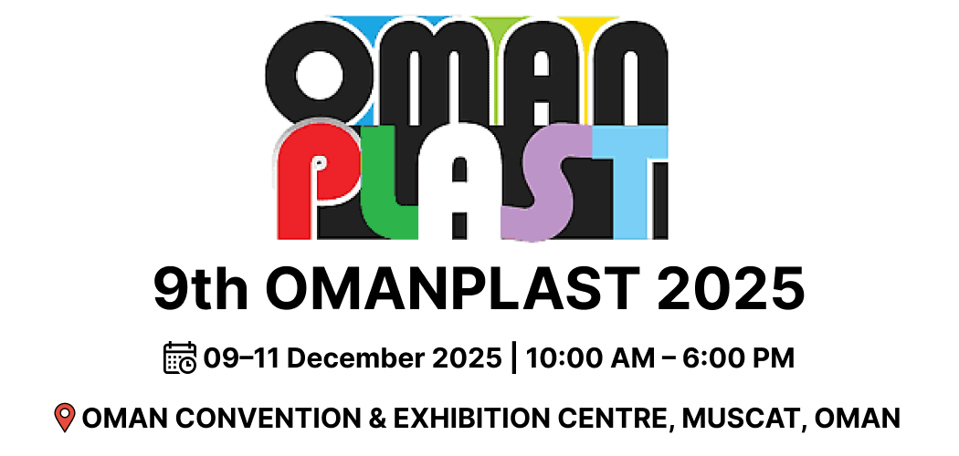 9th International Oman Plast 2025: Showcasing Plastics, Recycling, Rubber, and Petrochemicals in Muscat. muscat muscat governorate oman