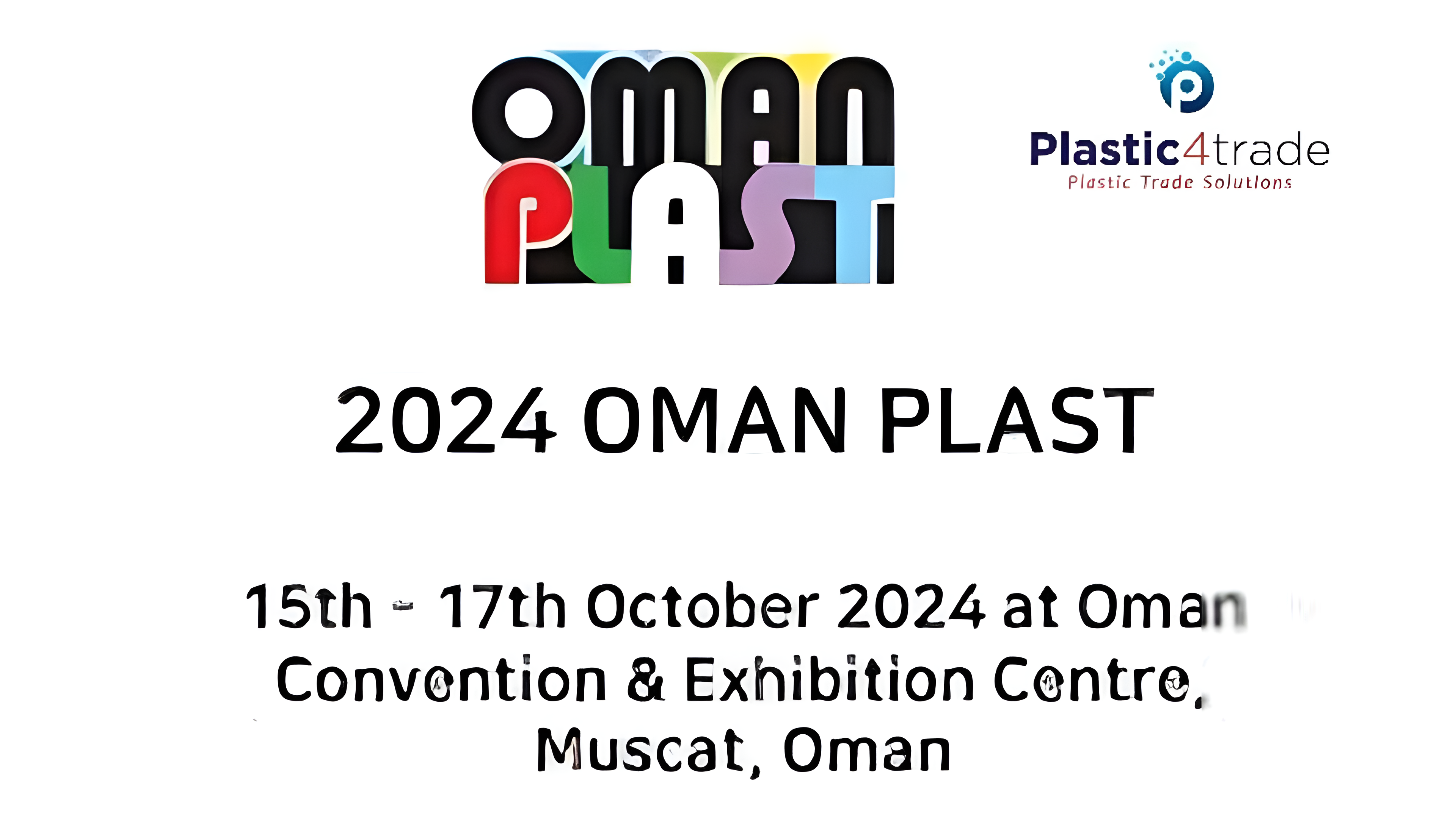 Oman Plast 2024 International Fair for Plastic Industry at Muscat, Oman 